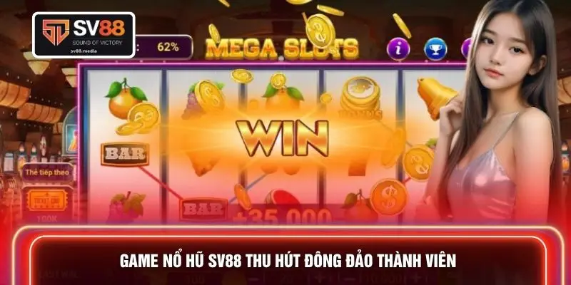 Game nổ hũ SV88 thu hút đông đảo thành viên