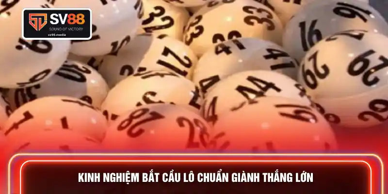 Kinh nghiệm bắt cầu chuẩn giành thắng lớn